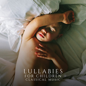 Lullabies for Children, Classical Music