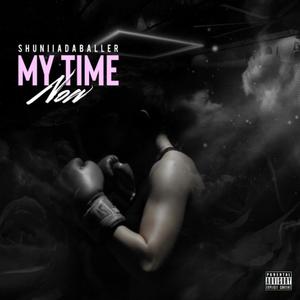 My Time Now (Explicit)
