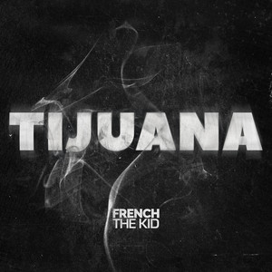 Tijuana (Explicit)