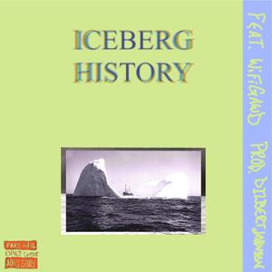 ICEBERG HISTORY (feat. WiFiGawd) (Explicit)