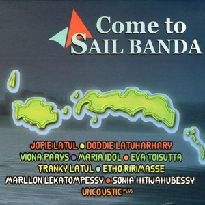 Come To Sail Banda