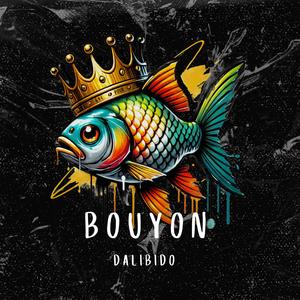 Bouyon (Explicit)