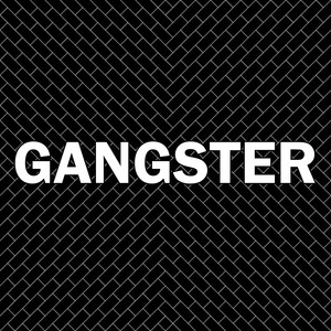 Gangster