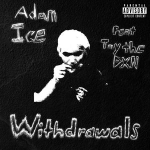 Withdrawals (feat. Taythedxn) [Explicit]