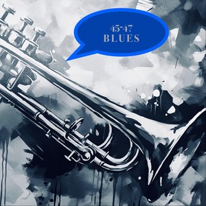 45-47 Blues