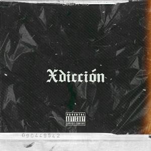 Xdicción (feat. Tito armao) [Explicit]