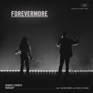 Forevermore (feat. Pablo Estrada & Sulema Ramos)