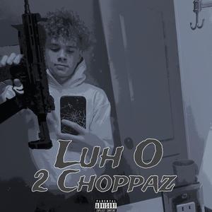 2 Choppaz (FREESTYLE) [Explicit]