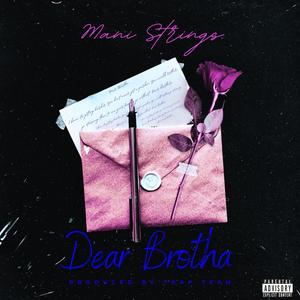 Dear Brotha (feat. Trap Team Beats)