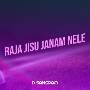 Raja Jisu Janam Nele