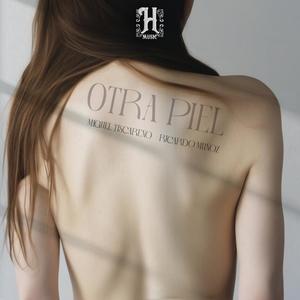 Otra Piel (feat. Ricardo Muñoz) (Explicit)