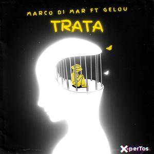 Trata de Sentir (Marco Di Mar-Gelou) (feat. Xpertos Viral)