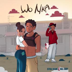 Wo Nka (Explicit)
