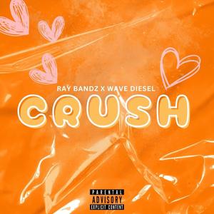 Crush (feat. Wave Diesel) (Explicit)