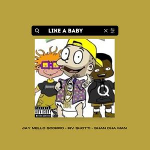 Like A Baby (Explicit)