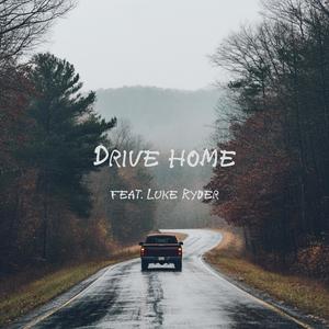 Drive Home (feat. Luke Ryder)