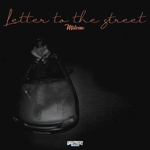 Letter To The Street (Explicit)