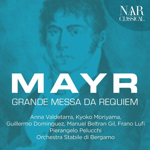 Johann Simon Mayr: Grande Messa da Requiem