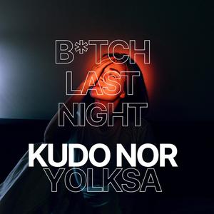 ***** Last Night (feat. Yolksa) (Explicit)