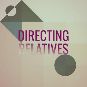 Directing Relatives