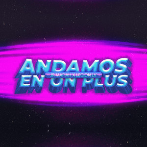 Andamos en On Plus (Explicit)