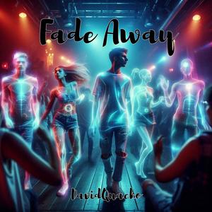 Fade Away