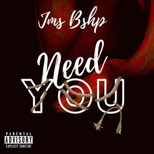 Need You (Explicit)