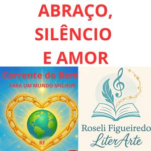 ABRAÇO, SILÊNCIO E AMOR