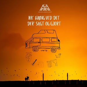 Ikk' Hæng Ved Det Der' Sagt Og Gjort