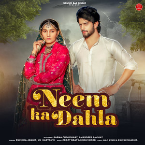 Neem Ka Dahla (feat. Sapna Choudhary & Amardeep Phogat)