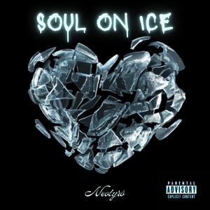 Soul On Ice (Explicit)