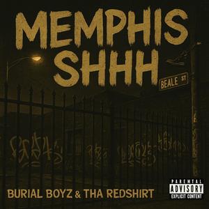 MEMPHIS SHHH (feat. Tha Redshirt) (Explicit)