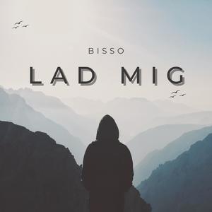 Lad Mig