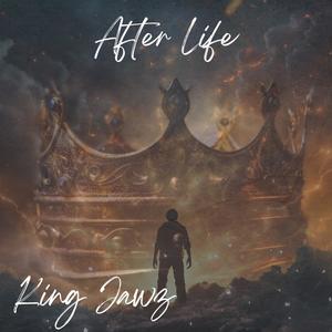 After Life (feat. King Jawz) [Explicit]