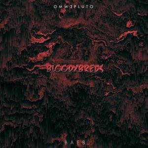 Bloody Breds (feat. Baeb) [Explicit]