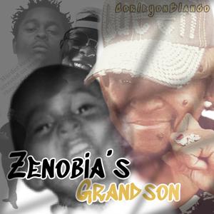 Zenobias Grandson (Explicit)