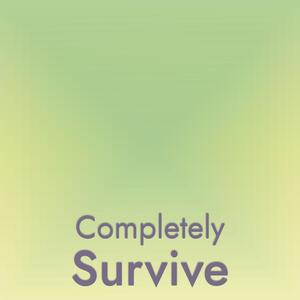 Completely Survive