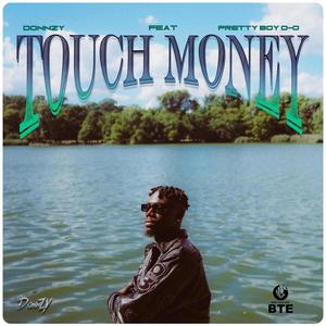 Touch Money (feat. Prettyboydo)