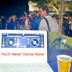 You'll Never Dance Alone