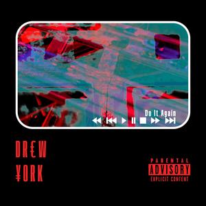 DO IT AGAIN (Explicit)