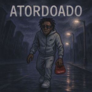 Atordoado (Explicit)