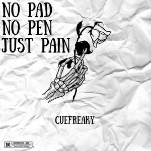 No Pad No Pen Just Pain (Explicit)