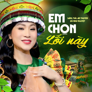 Em Chọn Lối Này