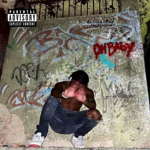 Oh Baby (Explicit)