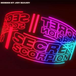 SECRET SCORPIONS (feat. JOY ELYJOY) [Explicit]