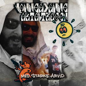 Äkta Trogen (feat. Drrock & Starke Arvid)