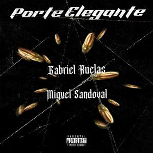 Porte Elegante (feat. Miguel Sandoval) [Explicit]