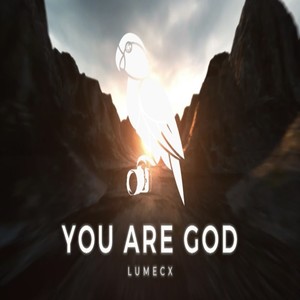 You Are God