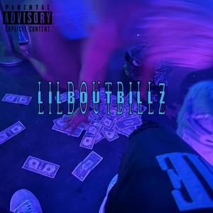 LILBOUTBILLZ (Explicit)