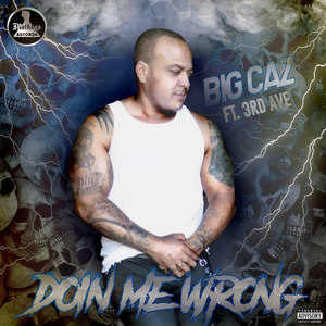 Doin Me Wrong (Explicit)